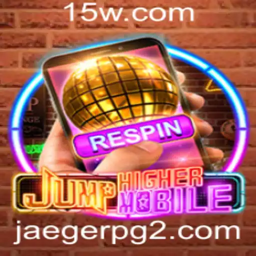 Descubra o Fenômeno do Jogo JumpHighermobile: Estratégias, Regras e Mais